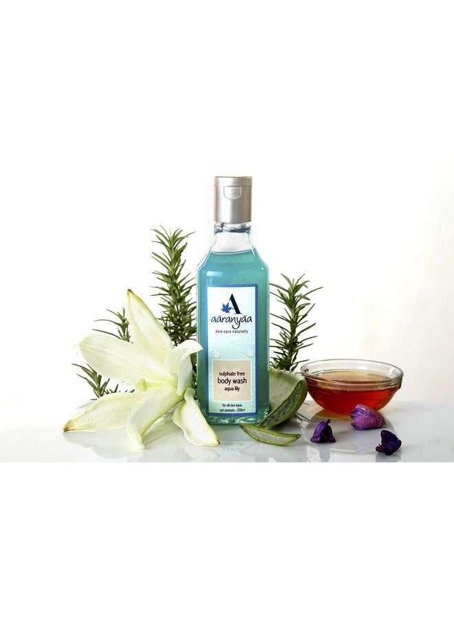 Aaranyaa Sulphate Free Body Wash Aqua Lily (250Ml) Gentle Shower Gel With Amino Fruit Extract From Aleo Vera Neem & Noni For Nourishment Mouisturization And Skin Conditioning  - Image 3