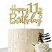 Maicaiffe Gold Glitter Happy 11th Birthday Cake Topper 11 Sign Cake Topper Cheers to 11 Years Party Supplies 11th Birthday Party Decoration - Image 4