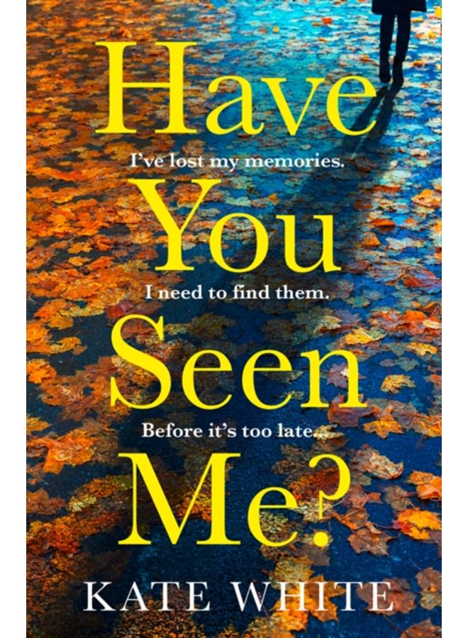 Have You Seen Me? 