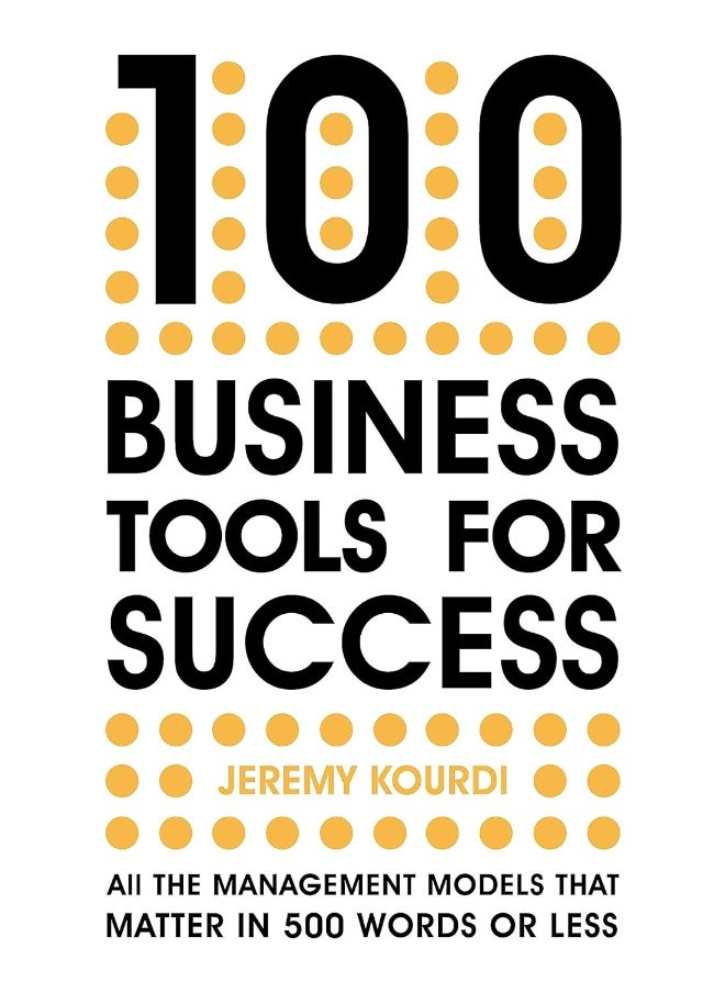 null - 100 Business Tools For Success: All the management models that matter in 500 words or less - Image 1