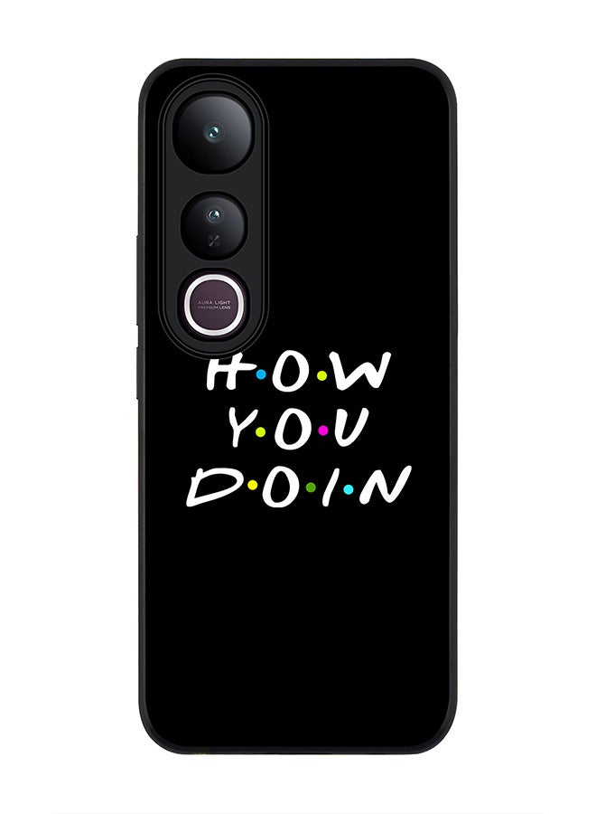Stylizedd For vivo V50 Lite Case,Slim fit Camera Protection, Shockproof Thin Phone cover  - How you doin