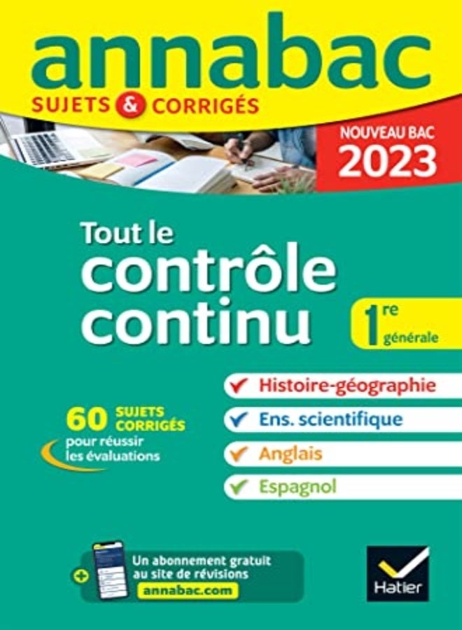 Annales Du Bac Annabac 2023 Tout Le Controle Continu 1Re Generale Toutes Les Matieres Evaluees En by COLLECTIF Paperback