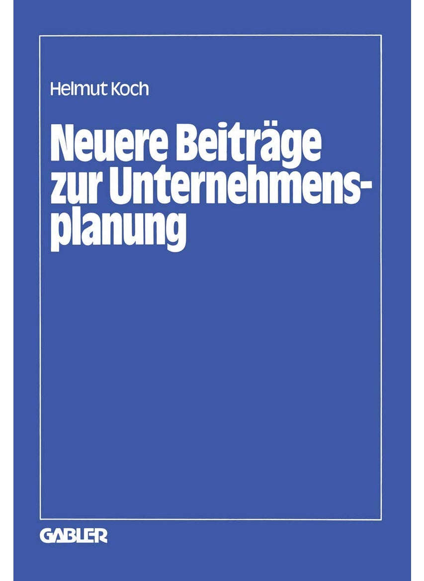 Neuere Beiträge zur Unternehmensplanung 