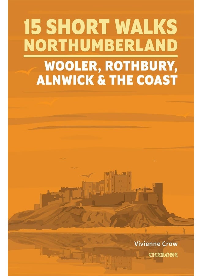 15 Short Walks in Northumberland: Wooler, Rothbury, Alnwick and the coast  - Image 1