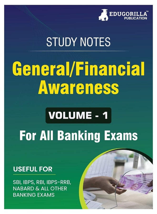 General/Financial Awareness (Vol 1) Topicwise Notes for All Banking Related Exams | A Complete Preparation Book for All Your Banking Exams with Solved MCQs | IBPS Clerk, IBPS PO, SBI PO, SBI Clerk, RBI and Other Banking Exams  - Image 1