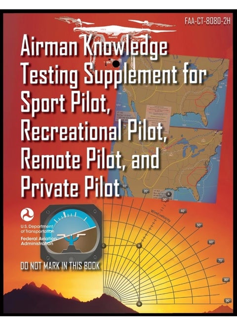 Airman Knowledge Testing Supplement for Sport Pilo: Faa-Ct-8080-2h