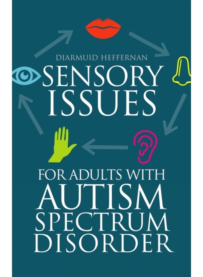 Sensory Issues for Adults with Autism Spectrum Disorder - Paperback