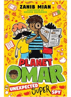 Planet Omar: Unexpected Super Spy: Book 2 