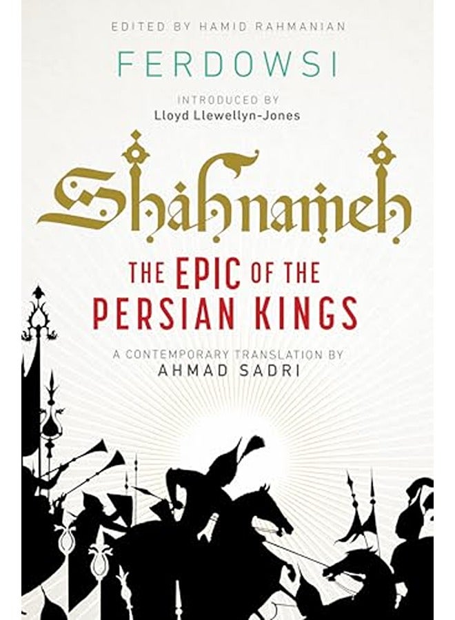 Shahnameh: The Epic of the Persian Kings [Readers Edition]