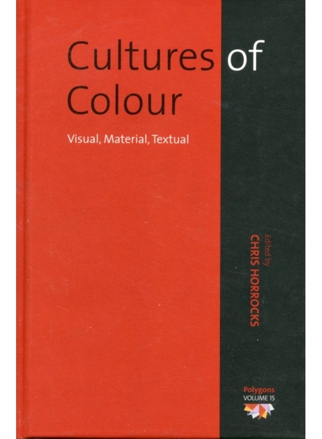 Cultures of Colour Visual Material Textual - Hardback