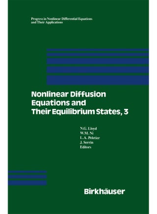 Nonlinear Diffusion Equations and Their Equilibrium States, 3: Proceedings from a Conference held August 20-29, 1989 in Gregynog, Wales - pzsku/ZCDDF142315B645FBBE7FZ/45/1747743079/99371573-36d3-450b-aa1b-3d5a790c020e