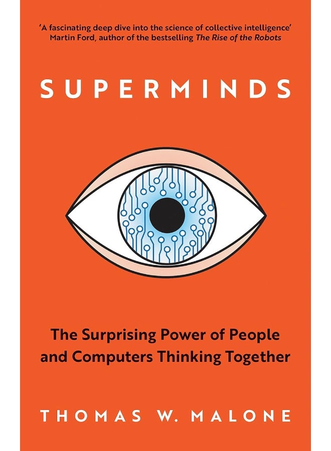 Superminds: The Surprising Power of People and Computers Thinking Together 