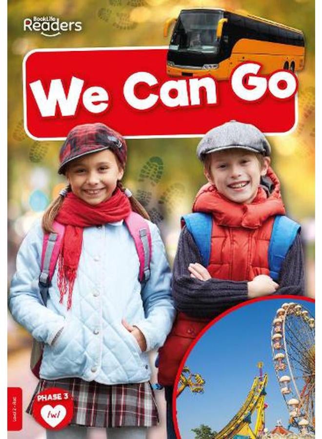 We Can Go ;BookLife Readers Non - Fiction - Red