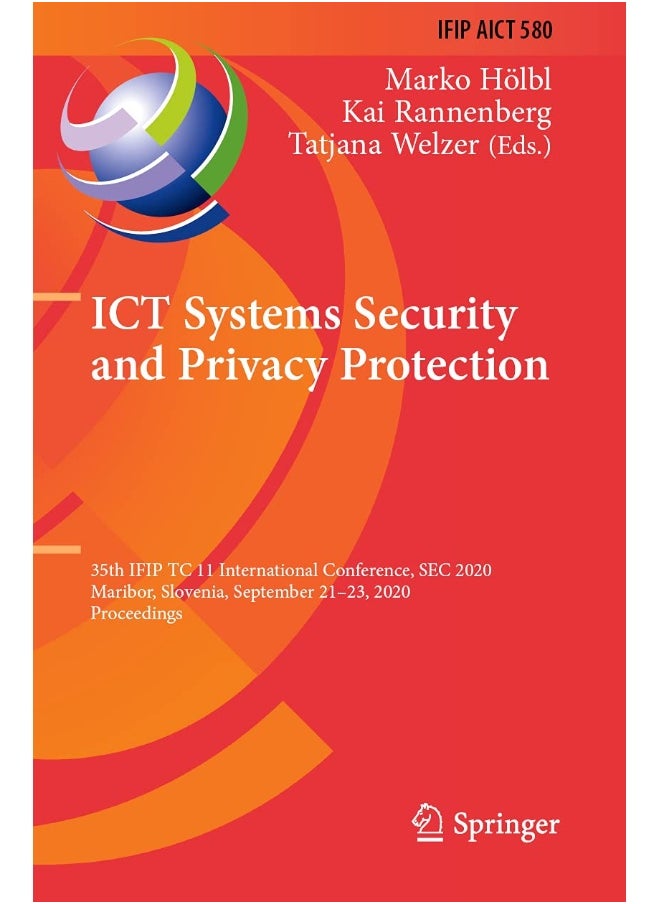 ICT Systems Security and Privacy Protection: 35th IFIP TC 11 International Conference, SEC 2020, Maribor, Slovenia, September 21-23, 2020, Proceedings 