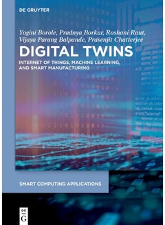 Digital Twins: Internet of Things, Machine Learning, and Smart Manufacturing  - Image 2