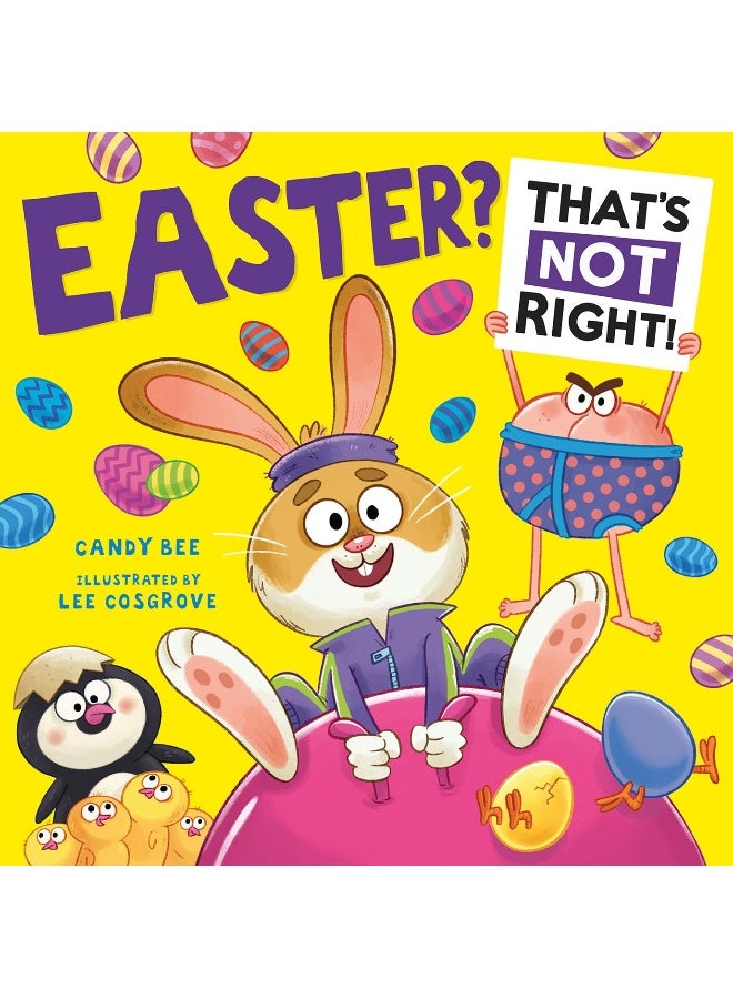 Easter? That’s Not Right!: Get ready for a new illustrated laugh-out-loud Easter adventure full of silliness, fun and lots of chocolate - the perfect book for young children!  - Image 1