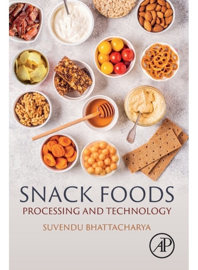 Snack Foods Processing and Technology - Paperback