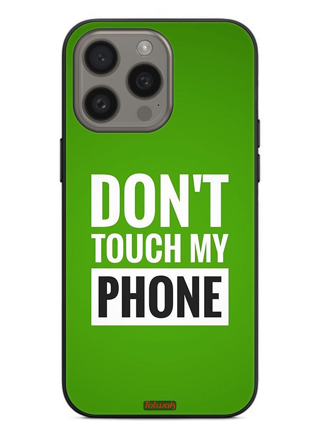 Tolwak Apple iPhone 15 Pro Max Protective Case Cover Do Not Touch My Phone - Image 2