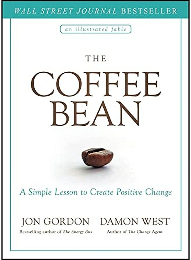 The Coffee Bean: A Simple Lesson to Create Positive Change