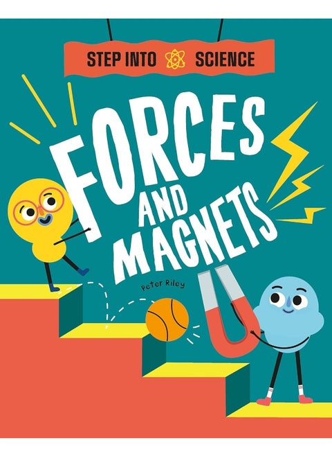 Step Into Science: Forces and Magnets