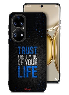 Huawei P50 Pro Protective Case Cover Trust The Timing Of Your Life