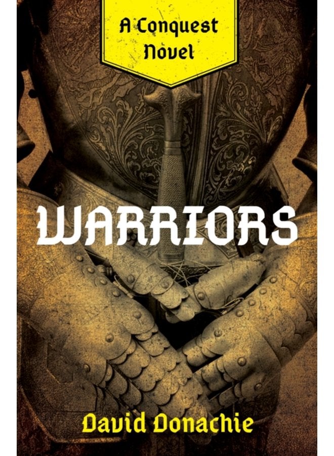 Warriors A Conquest Novel - Paperback