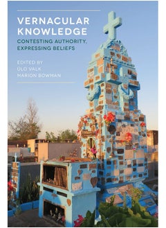 Vernacular Knowledge: Contesting Authority, Expressing Beliefs  - Image 2