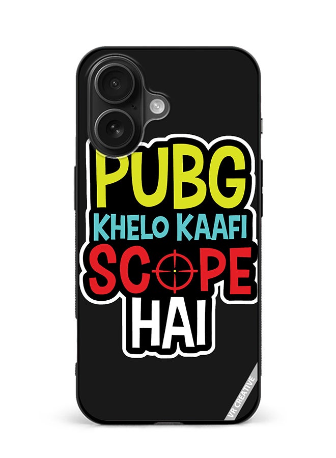 Protective Case Cover For Apple iPhone 16 Plus Pubg Khelo Kaafi Scope Hai Design Multicolour