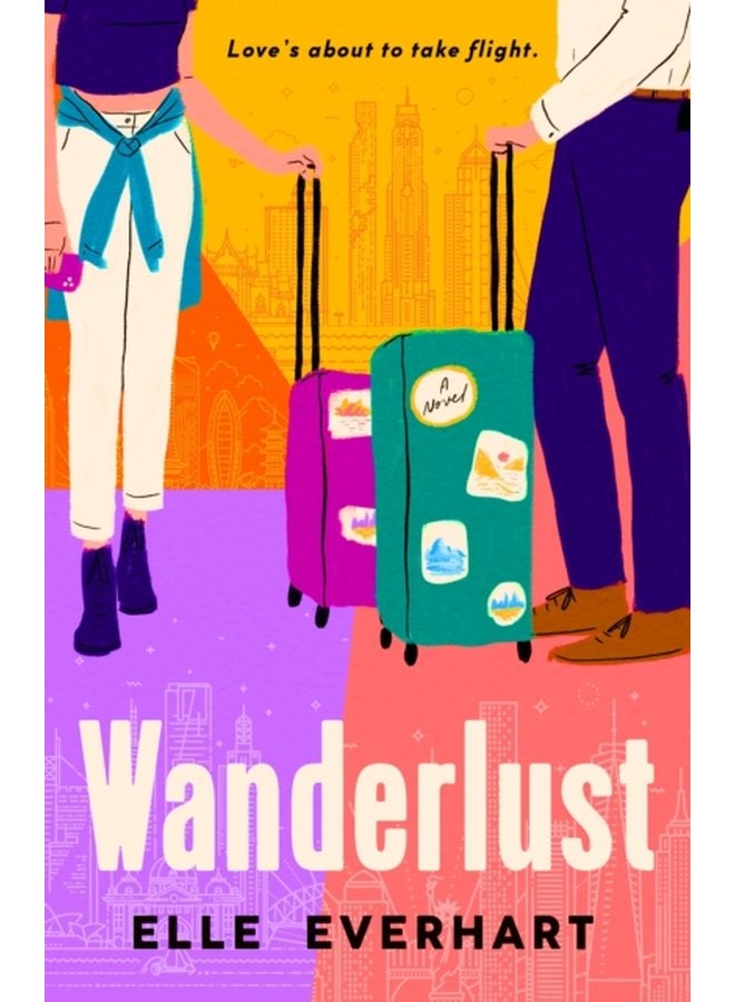 Wanderlust the perfect laugh out loud enemies to lovers rom com - Paperback