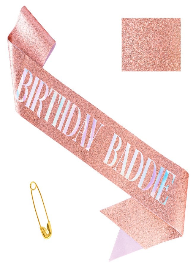 FASOTY Birthday Baddie Sash for Women Girls - Rose Gold Glitter with Dazzling Colorful Foil Birthday Girl Sash Funny Party Favor Supplies Baddie Accessories - Image 1