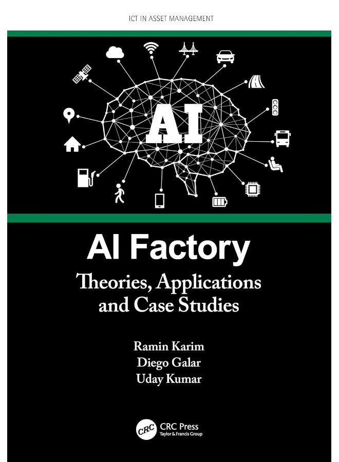 AI Factory: Theories, Applications and Case Studies