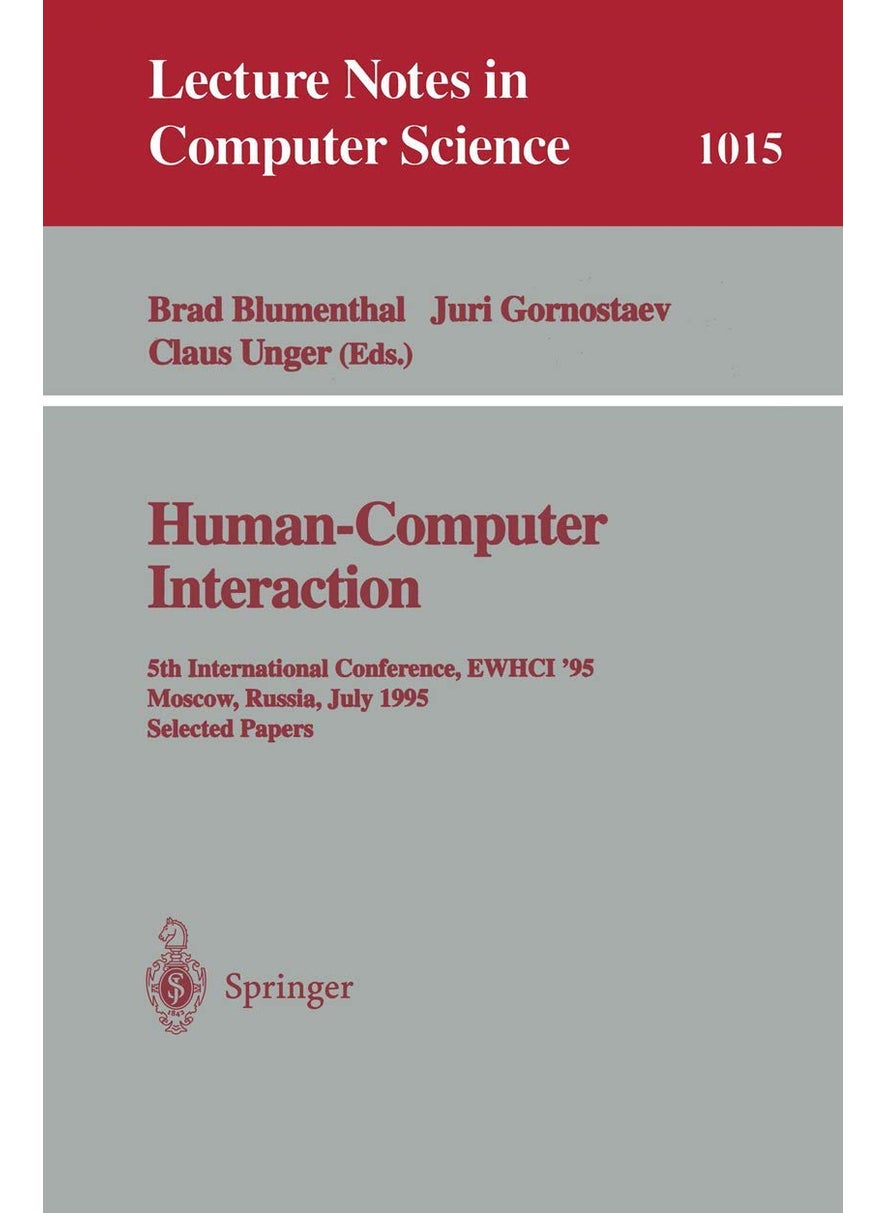 Human-Computer Interaction: 5th International Conference, EWHCI '95, Moscow, Russia, July 3-7, 1995. Selected Papers 