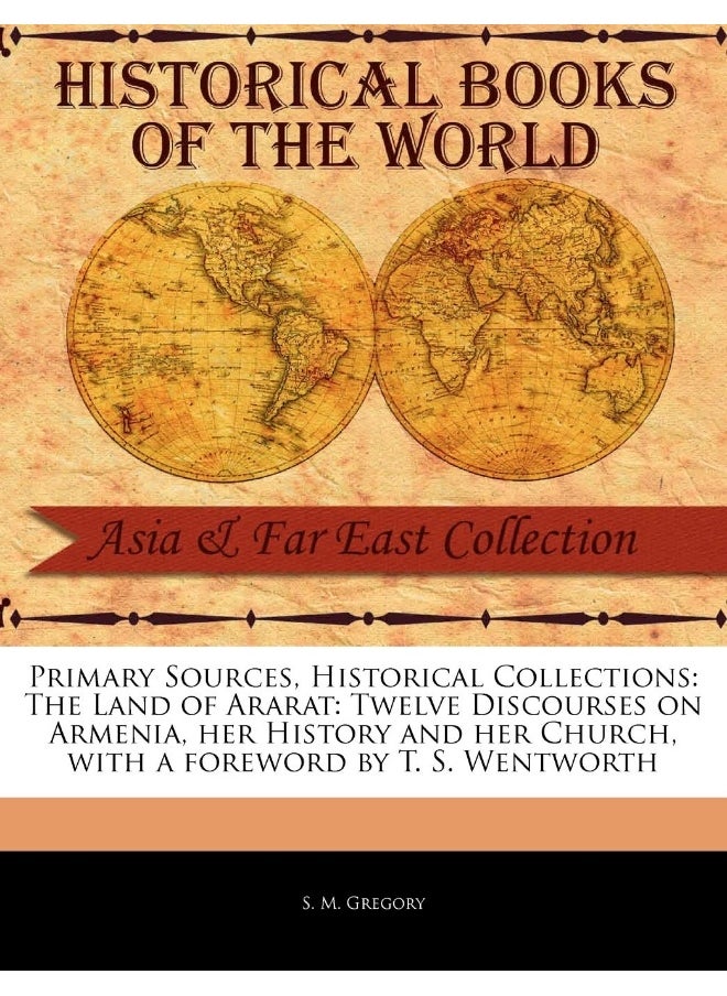 null - The Land of Ararat: Twelve Discourses on Armenia, Her History and Her - Image 1