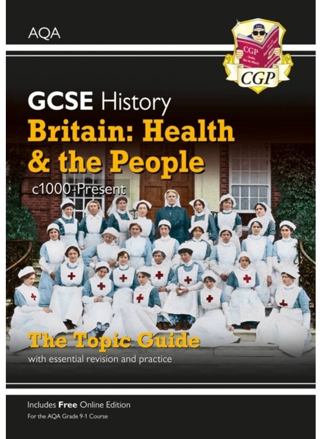 دليل موضوع تاريخ GCSE AQA بريطانيا الصحة والناس من c1000 إلى اليوم - غلاف ورقي