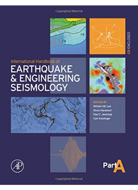 International Handbook of Earthquake & Engineering Seismology, Part A (Volume 81A)