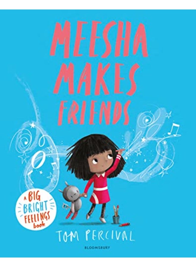 Meesha Makes Friends: A Big Bright Feelings Book