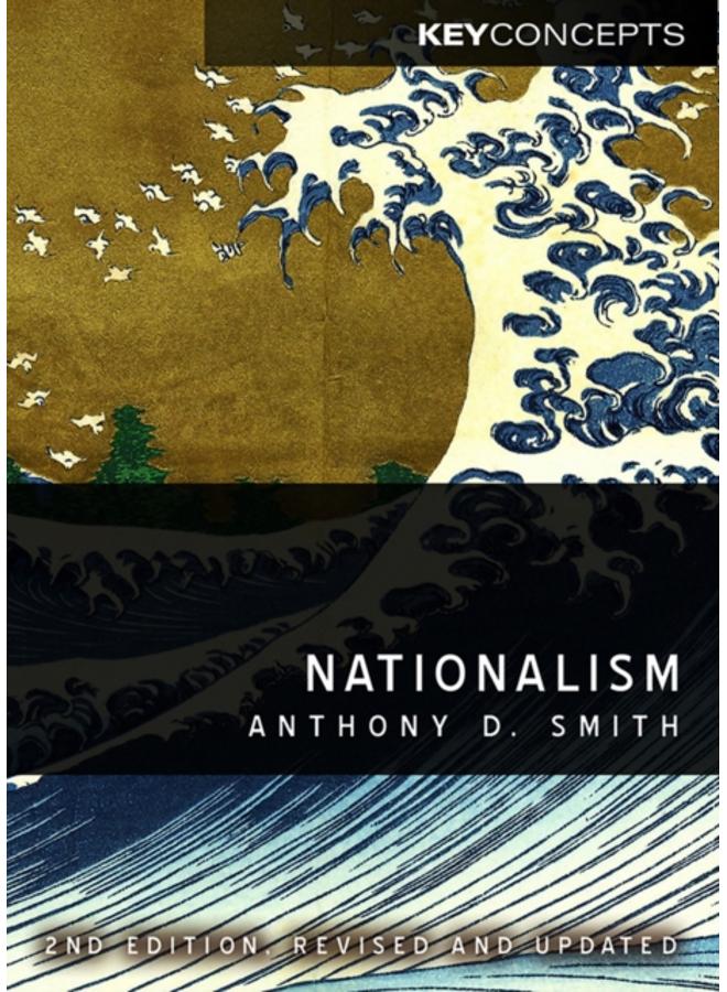 Nationalism : Theory, Ideology, History