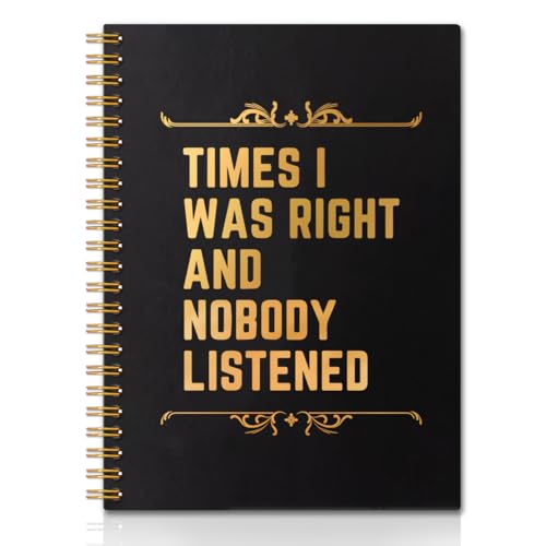 QYUVK Times I Was Right And Nobody Listened Gold Foil Hardcover 160 Pages Spiral Notebooks, Funny Gag Gift Notebook, Coworker Gifts, Employee Appreciation Gifts Humorous Retirement Gift for Coworker - Image 1