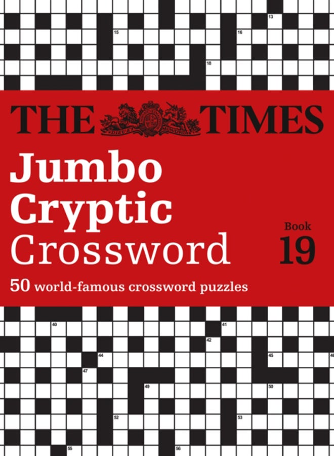 The Times Jumbo Cryptic Crossword Book 19 : The World's Most Challenging Cryptic Crossword 