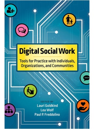 Digital Social Work: Tools for Practice with Individuals, Organizations, and Communities - pzsku/ZCE330A70CF8CAE141241Z/45/_/1738238171/9ef5e061-a507-4415-aa75-084c748d3fff