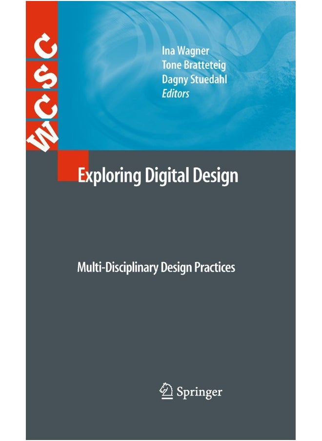 Exploring Digital Design: Multi-Disciplinary Design Practices 