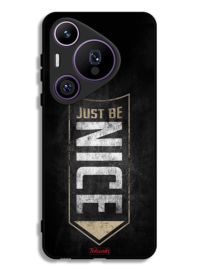 Tolwak Huawei Pura 70 Pro Protective Case Cover Just Be Nice - Image 1