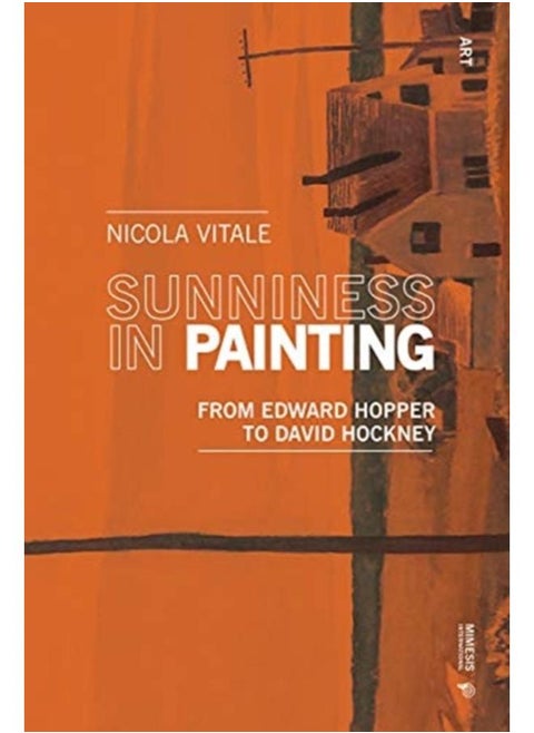 Sunniness in Painting : From Edward Hopper to David Hockney