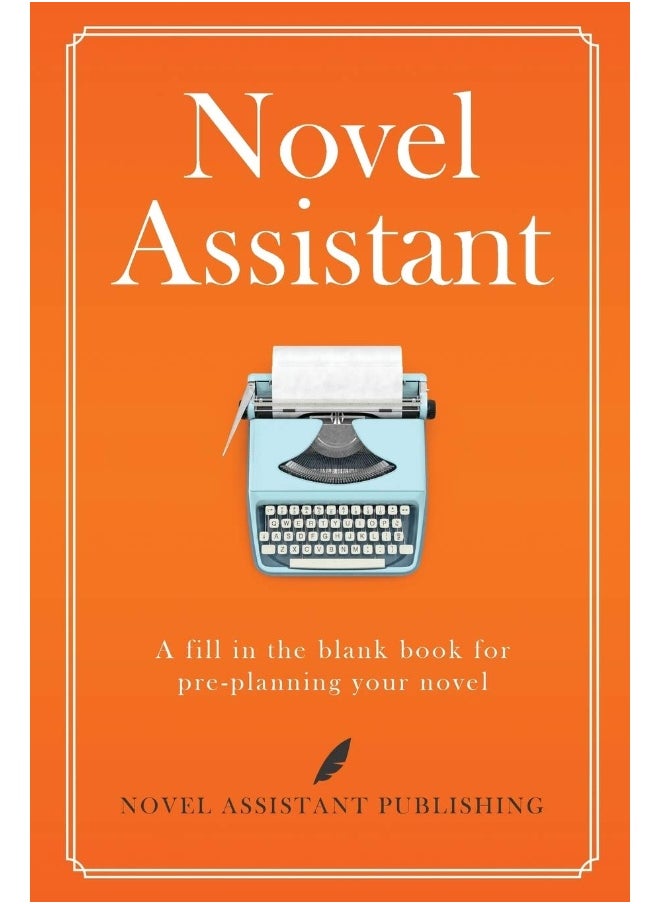 Novel Assistant: A fill in the blank book for pre-planning your nov  - Image 1