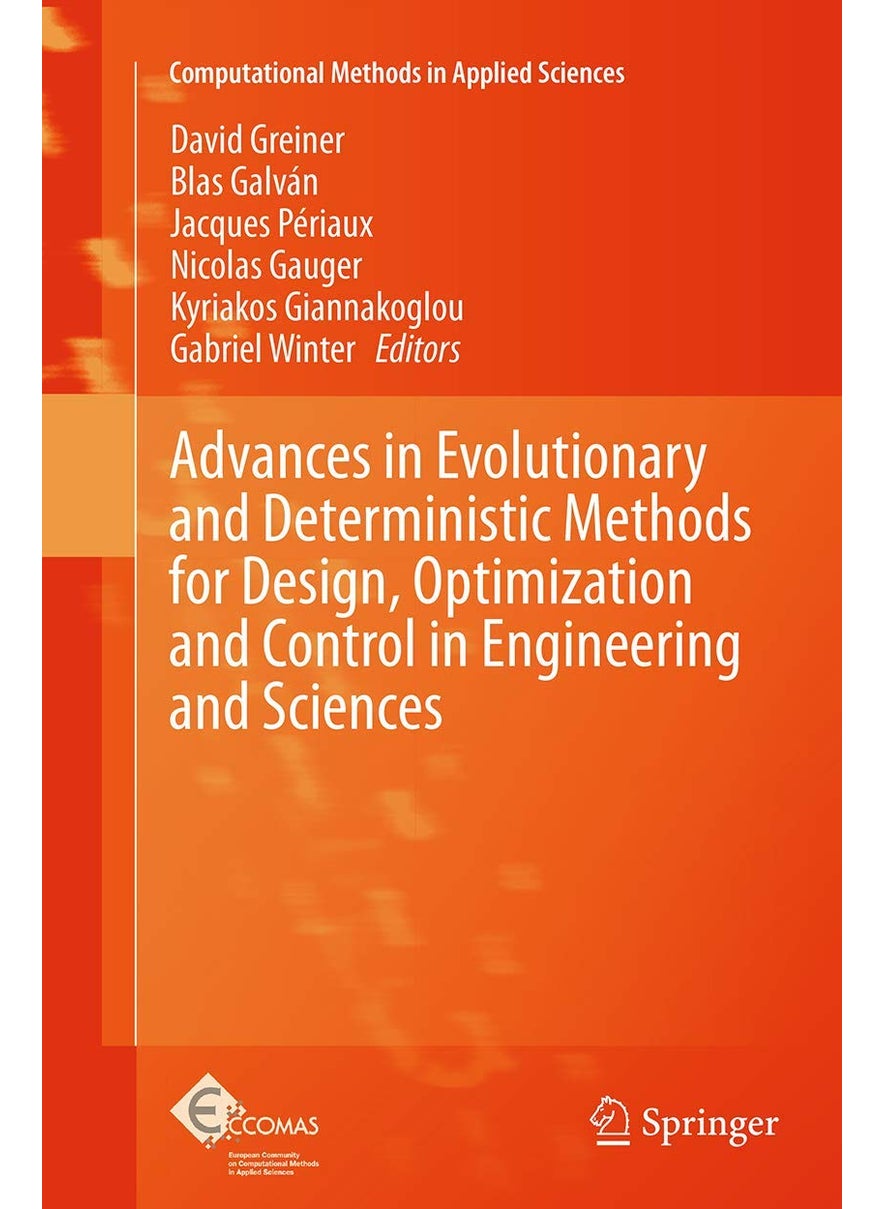 Advances in Evolutionary and Deterministic Methods for Design, Optimization and Control in Engineering and Sciences 