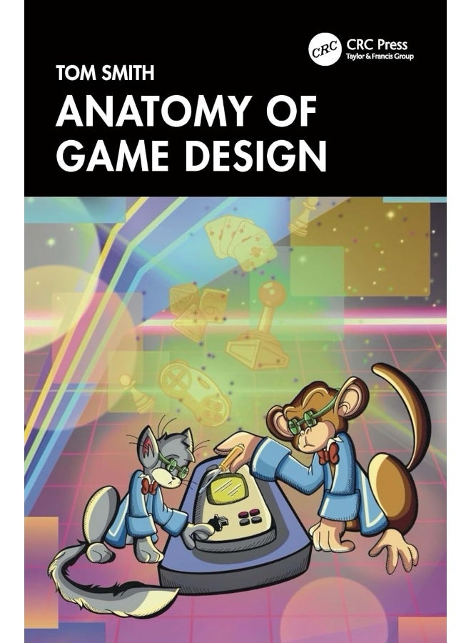 Anatomy of Game Design