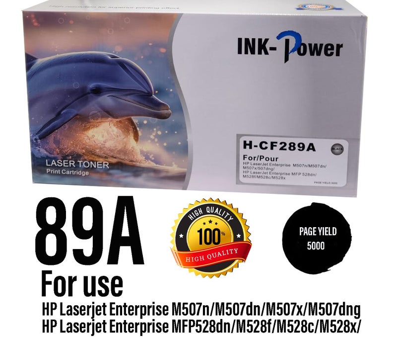اينك باور خرطوشة حبر CF289A 89A متوافقة مع طابعات HP M507Dn M507N M507X M528C M528Z (الشريحة متضمنة) - Image 1