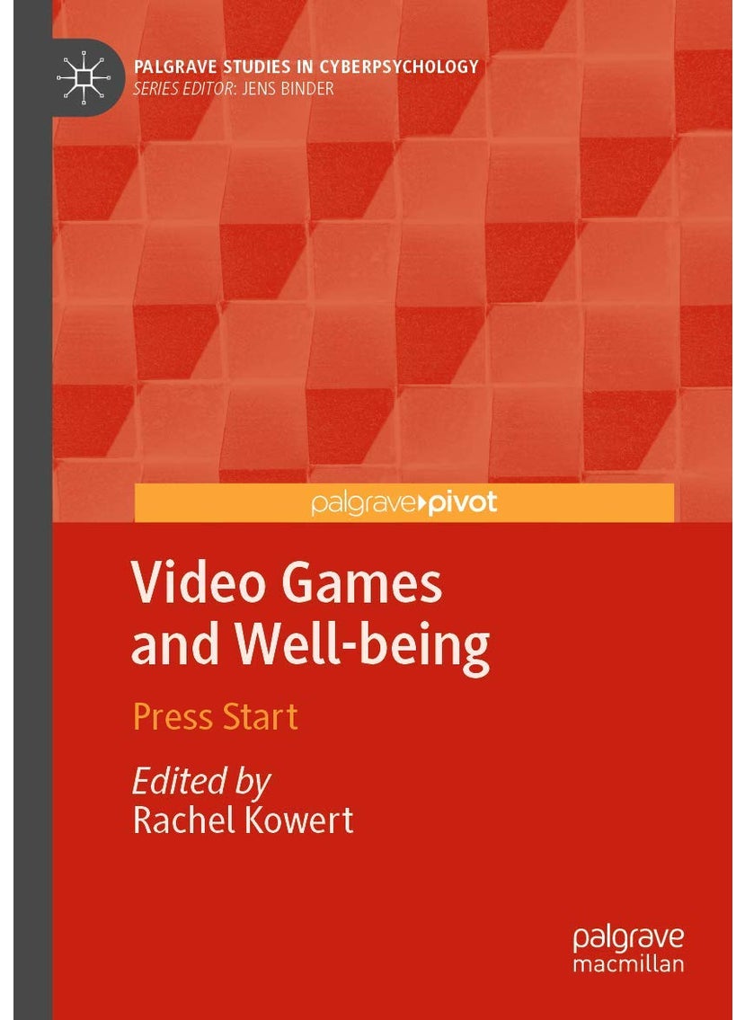 Video Games and Well-being: Press Start 