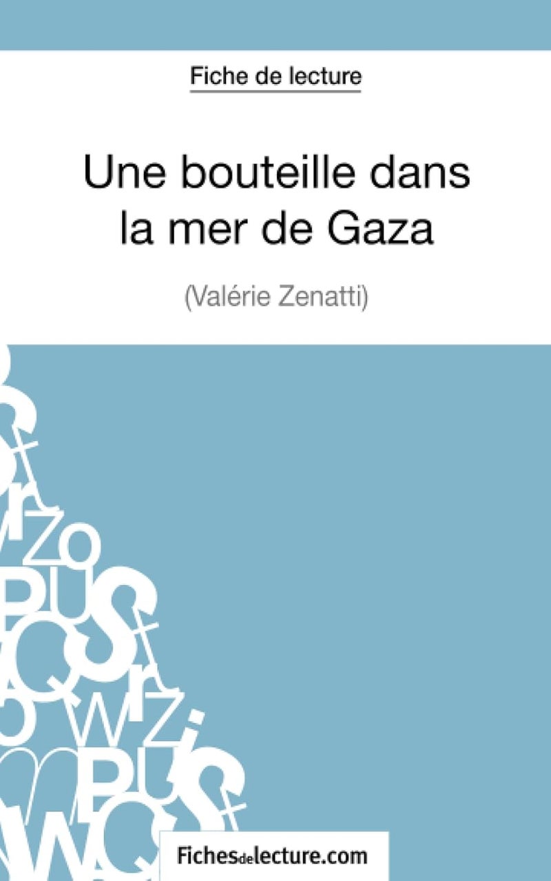 Une bouteille dans la mer de Gaza de Valérie Zénatti (Fiche de lecture): Analyse complète de l'oeuvre - Image 1