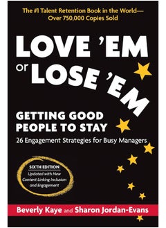 Love 'Em or Lose 'Em: Getting Good People to Stay 